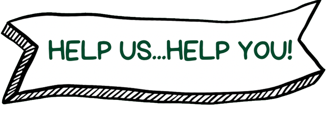 Help us… help you!